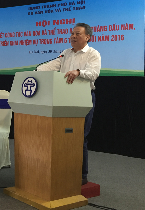 Ông Tô Văn Động, GĐ Sở VH&TT Hà Nội phát biểu trong Hội nghị Sơ kết 6 tháng đầu năm 2016 của Ngành VH&TT Hà Nội