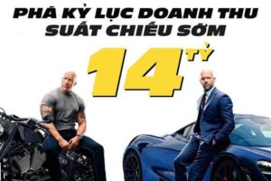 Vì sao ‘Fast & Furious: Hobbs & Shaw’ lập kỷ lục doanh thu chiếu sớm tại Việt Nam?