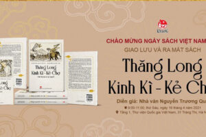 “Thăng Long Kinh Kì – Kẻ Chợ” – Cuốn sách hay về văn hoá Thăng Long – Hà Nội