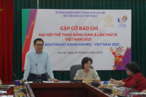 Gặp gỡ báo chí thông tin về công tác chuẩn bị SEA Games 31 và Lễ Khai mạc tại Hà Nội