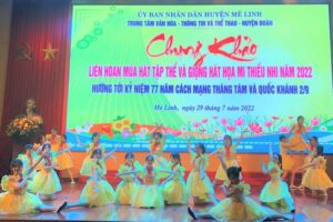 Mê Linh tổ chức Liên hoan múa hát tập thể và Giọng hát họa mi thiếu nhi năm 2022