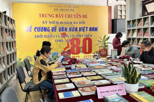 200 tư liệu sách, báo Trưng bày chuyên đề “Đề cương Văn hóa Việt Nam – Khởi nguồn và động lực phát triển”