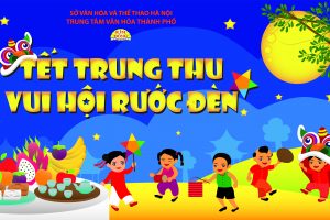 Tưng bừng “Tết Trung thu vui hội rước đèn”