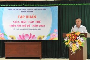 Mê Linh tổ chức tập huấn Múa hát tập thể Thiếu nhi Thủ đô năm 2023