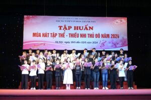 194 học viên tham gia tập huấn Múa hát tập thể – Thiếu nhi Thủ đô năm 2024