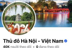 Tuyên truyền thông tin hoạt động của Hà Nội trên Fanpage “Thủ đô Hà Nội- Việt Nam”