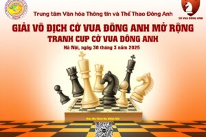 Sắp diễn ra Giải vô địch cờ vua Đông Anh 2025