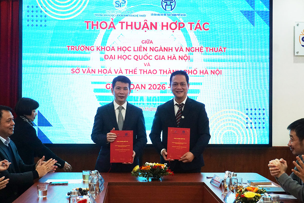 Ký thỏa thuận hợp tác với Trường Khoa học liên ngành và Nghệ thuật