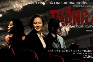 Live the theatre “Tháng 4: Lời nói dối của em” – Không gian âm nhạc của sự thật và cảm xúc nguyên bản