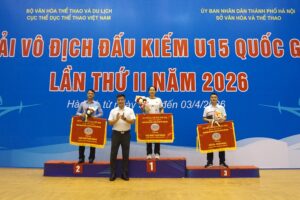 Hà Nội xếp Nhất toàn đoàn Giải Vô địch Đấu kiếm U15 quốc gia lần thứ II năm 2026