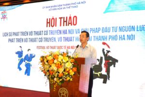 Hội thảo “Lịch sử phát triển võ thuật cổ truyền Hà Nội và các giải pháp đầu tư nguồn lực phát triển võ thuật cổ truyền, võ thuật hiện đại thành phố Hà Nội”