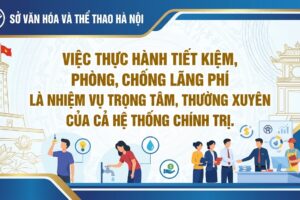 Thực hành tiết kiệm, phòng, chống lãng phí là nhiệm vụ trọng tâm, thường xuyên của cả hệ thống chính trị