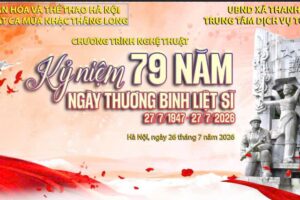 Hà Nội: Nhiều Chương trình nghệ thuật kỉ niệm Ngày thương binh liệt sĩ